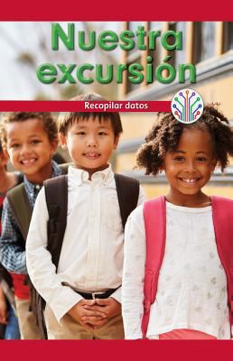 Nuestra Excursión: Recopilar Datos (Our Field T... [Spanish] 1538354365 Book Cover