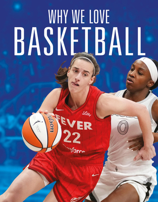 Why We Love Basketball 1644668351 Book Cover