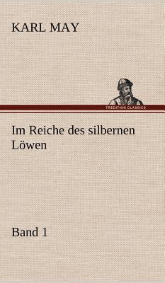 Im Reiche Des Silbernen Lowen 1 [German] 3847256645 Book Cover