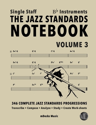 The Jazz Standards Notebook Vol. 3 Bb Instrumen... B08B78NQFV Book Cover