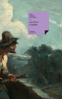 Luis Pérez el gallego [Spanish] 8411261980 Book Cover