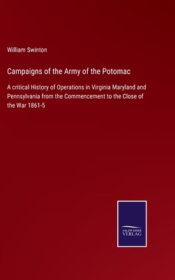 Campaigns of the Army of the Potomac: A critica... 3752578319 Book Cover