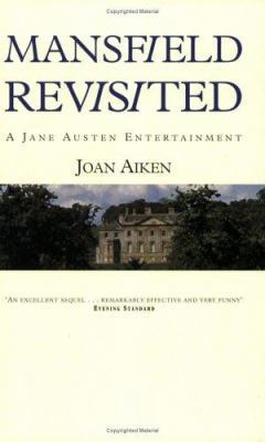 Mansfield Revisited a Jane Austen Entertainment 0575400242 Book Cover