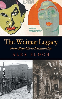 The Weimar Legacy 1682358925 Book Cover