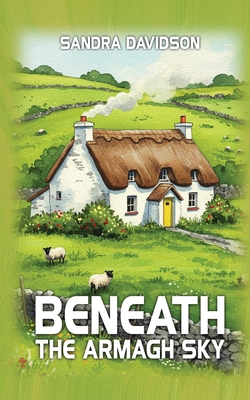 Beneath the Armagh Sky 1918462003 Book Cover