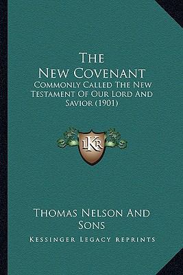 The New Covenant the New Covenant: Commonly Cal... 1164108530 Book Cover