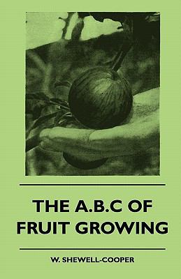 The A.B.C of Fruit Growing 1445511150 Book Cover