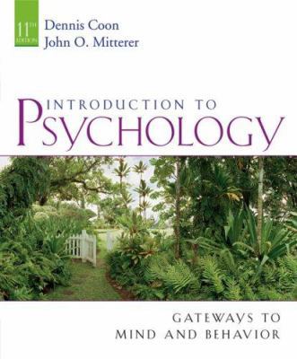 Introduction to Psychology: Gateways to Mind an... 0495091553 Book Cover