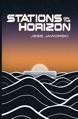 Stations on the Horizon B0GWGYWY1H Book Cover