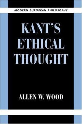 Kant's Ethical Thought 0521640563 Book Cover