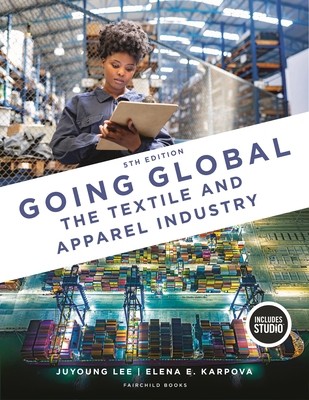 Going Global: The Textile and Apparel Industry ... B0F8BPMRB9 Book Cover