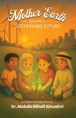 Mother Earth: Building a Sustainable Future 191752921X Book Cover