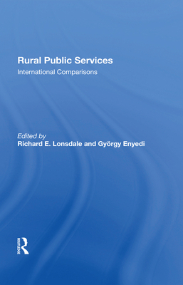 Rural Public Services: International Comparisons 0367286378 Book Cover