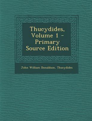 Thucydides, Volume 1 - Primary Source Edition [Greek, Ancient (to 1453)] 1295738147 Book Cover