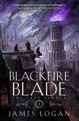 The Blackfire Blade: The Last Legacy Book 2 1529432839 Book Cover