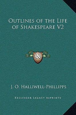 Outlines of the Life of Shakespeare V2 1169341705 Book Cover