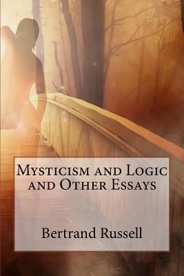 Mysticism and Logic and Other Essays 1537388800 Book Cover