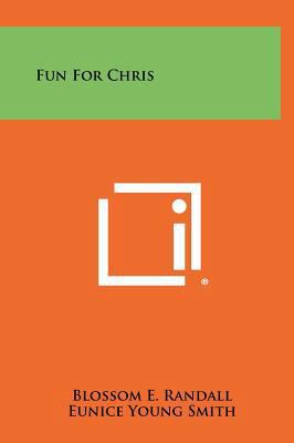Fun for Chris 1258424061 Book Cover