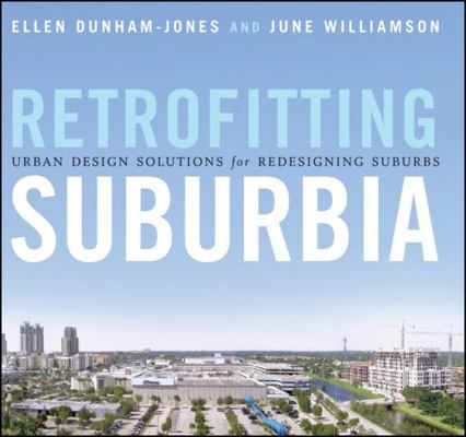 Retrofitting Suburbia: Urban Design Solutions f... 0470041234 Book Cover