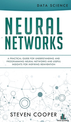 Neural Networks: A Practical Guide For Understa... 3903331570 Book Cover