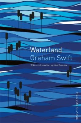 Waterland: Picador Classic 1447275500 Book Cover