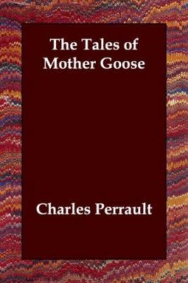 The Tales of Mother Goose 1847024440 Book Cover