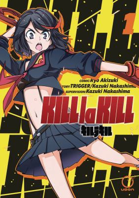 Kill La Kill, Volume 1 1927925495 Book Cover