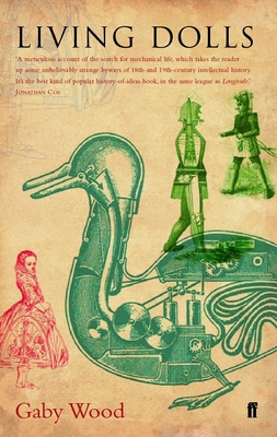 Living Dolls : A Magical History of the Quest f... 0571214665 Book Cover