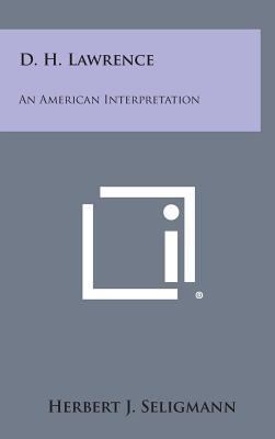 D. H. Lawrence: An American Interpretation 1258852357 Book Cover