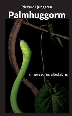 Palmhuggorm: Trimeresurus albolabris [Swedish] 9180573967 Book Cover