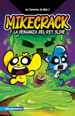 Las Perrerías de Mike 3: Mikecrack Y La Venganz... [Spanish] 6073911939 Book Cover