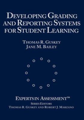Developing Grading and Reporting Systems for St... 0803968531 Book Cover