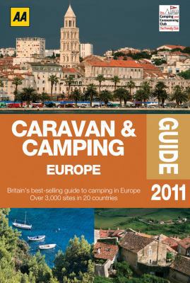 Caravan & Camping Europe 2011 (AA Caravan and C... 0749568348 Book Cover