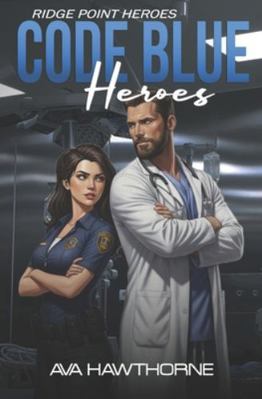 Code Blue Hearts B0G4W1H5MQ Book Cover