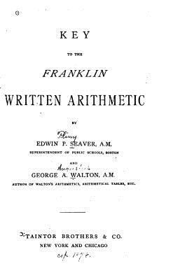 Key to Franklin Written Arithmetic 1523473258 Book Cover