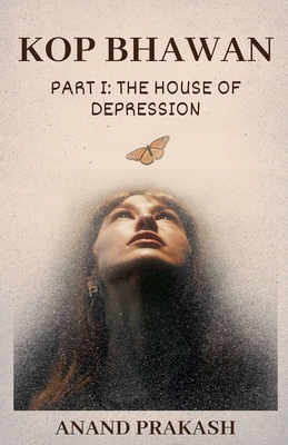 KOP BHAWAN Book1: The House of Depression B0FX5WH8W3 Book Cover
