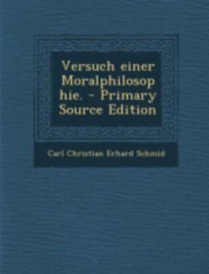 Versuch Einer Moralphilosophie. - Primary Sourc... [German] 129367883X Book Cover