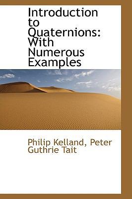 Introduction to Quaternions: With Numerous Exam... 1103258524 Book Cover