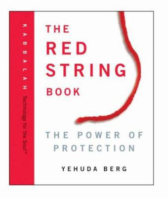 The Red String Book: The Power of Protection [W... 0762430974 Book Cover