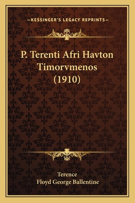P. Terenti Afri Havton Timorvmenos (1910) 1165265168 Book Cover