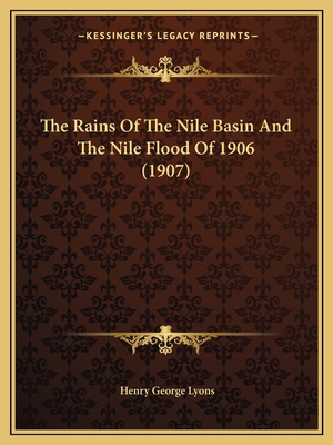 The Rains Of The Nile Basin And The Nile Flood ... 116507253X Book Cover