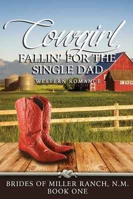 Cowgirl Fallin' for the Single Dad 1964875129 Book Cover