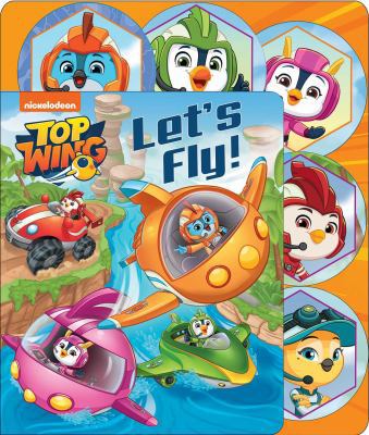 Nickelodeon Top Wing: Let's Fly! 0794442498 Book Cover