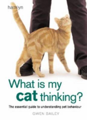What Is My Cat Thinking? 0600604225 Book Cover