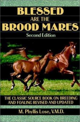 Blessed Are The Brood Mares (Howell Equestrian ... 0876058489 Book Cover