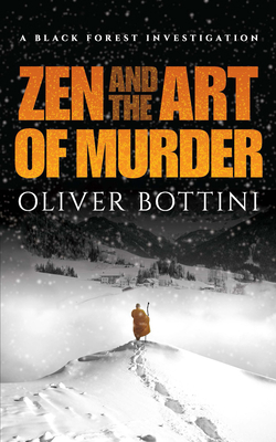 Zen and the Art of Murder: A Black Forest Inves... 0486839184 Book Cover
