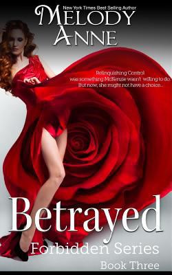 Betrayed: Forbidden Series: Book Three 1502771101 Book Cover