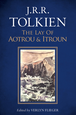 The Lay of Aotrou and Itroun 1328557529 Book Cover