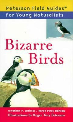 Bizarre Birds (Peterson Field Guides for Young ... 0395952131 Book Cover