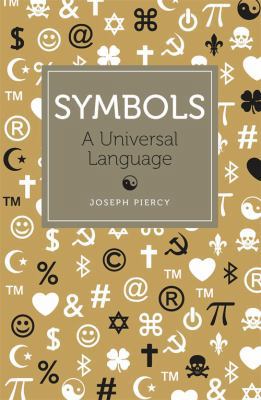 Symbols: A Universal Language 1782431969 Book Cover